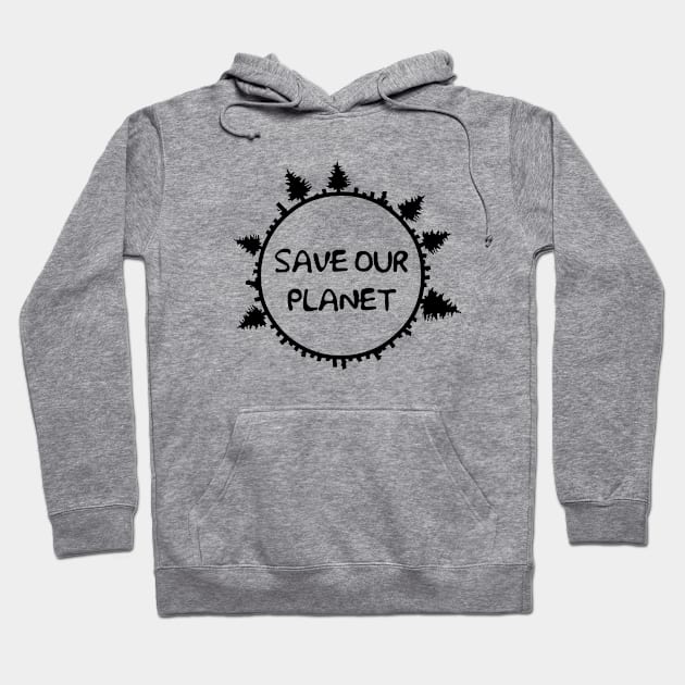 SAVE OUR PLANET Hoodie by VizRad